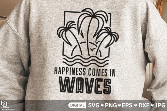 Download Happiness Comes in Waves SVG, Tshirt SVG - Happiness Collection